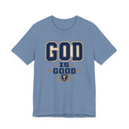 God Is Good T-Shirt