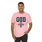 God Is Good T-Shirt