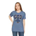 God Is Good T-Shirt