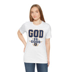 God Is Good T-Shirt